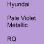 Preview: Hyundai, Pale Violet Metallic, RQ.